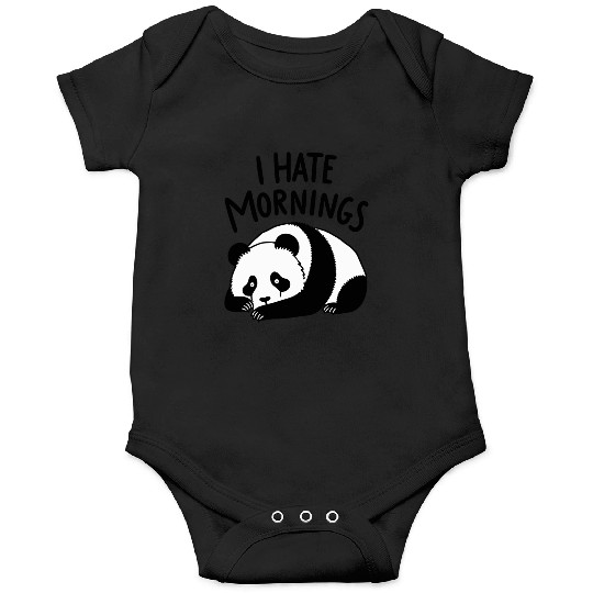 Panda I Hate Mornings Saying Onesies