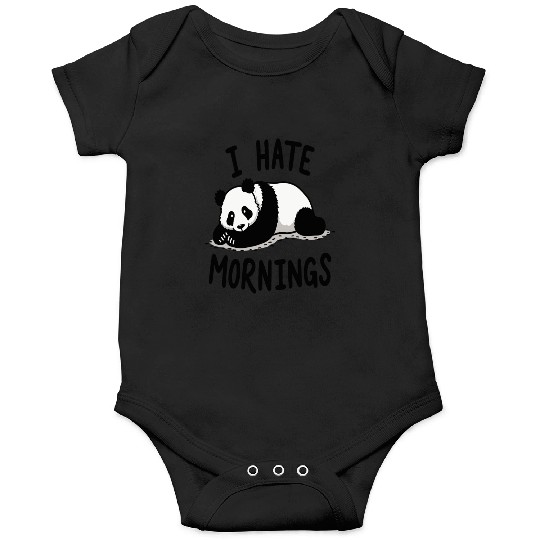 Panda I Hate Mornings Saying Onesies