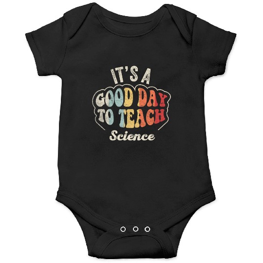 It's A Good Day To Teach Science Teacher  Retro  Onesies