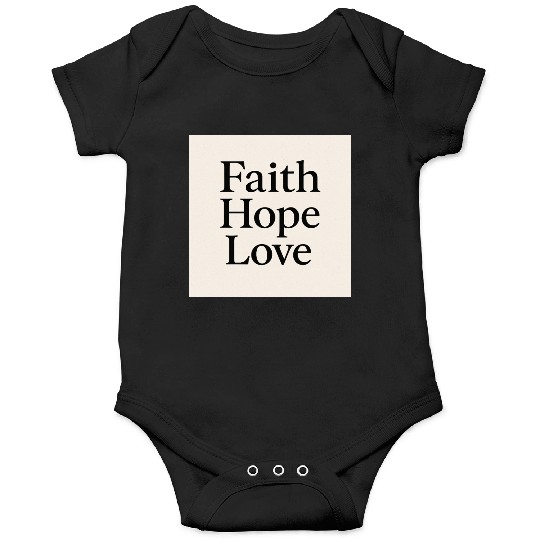 Inspirational Faith Hope Love Typography Onesies