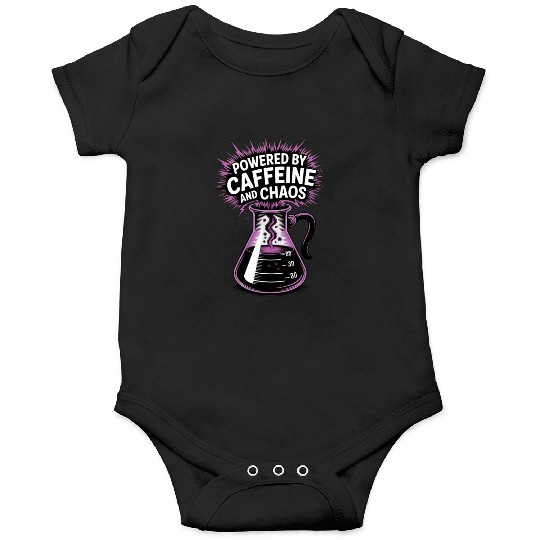 Powered by Caffeine and Chaos Funny Energy Quote Onesies