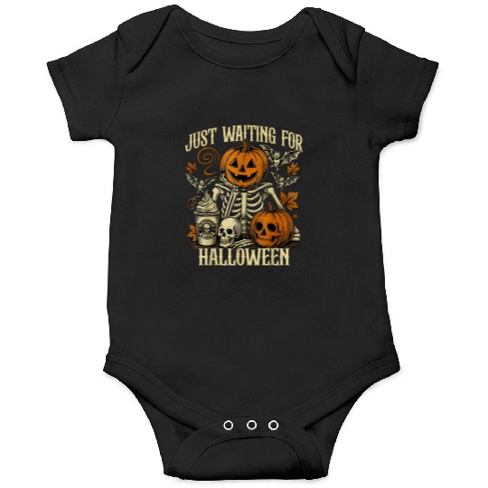 Just Waiting For Halloween Skeleton Spooky Season Onesies