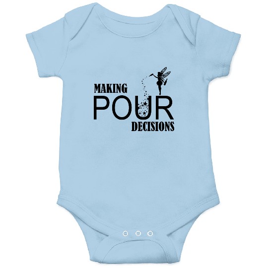 Making Pour Decision Onesies, Funny Disney Beer Onesies, Drinking Around The World Onesies