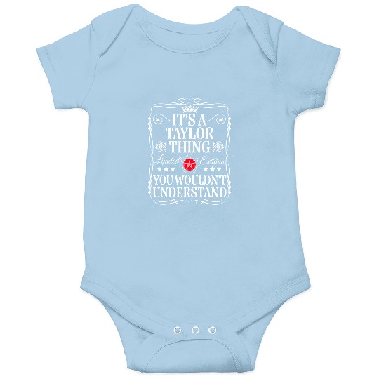 Discover Its A Taylor Thing You Wouldn't Understand Funny Taylor Name Onesies