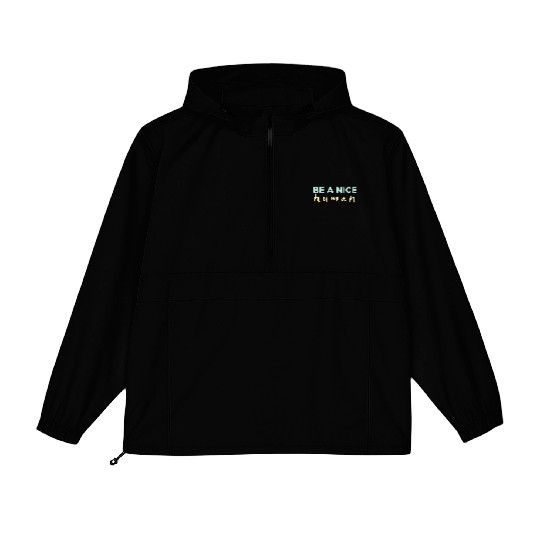 Be A Nice Human Light Colors Packable Anorak Jackets