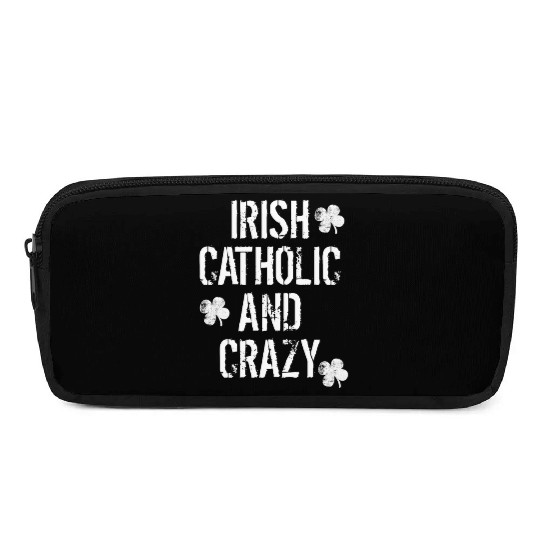 Irish Catholic And Crazy St. Patrick's Day Pencil Cases