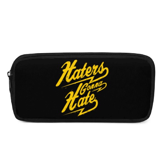 Hater - Haters Gonna Hate Pencil Cases