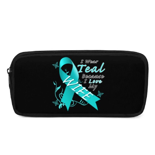 Ovarian Cancer I Wear Teal Because I Love My Wife Pencil Cases