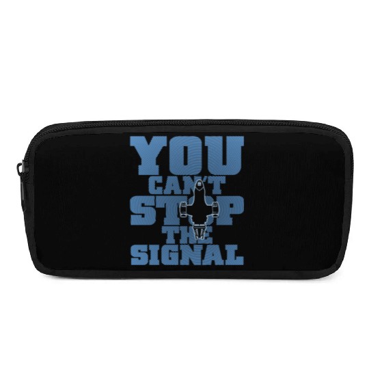 Serenity Firefly - You can't stop the signal Pencil Cases