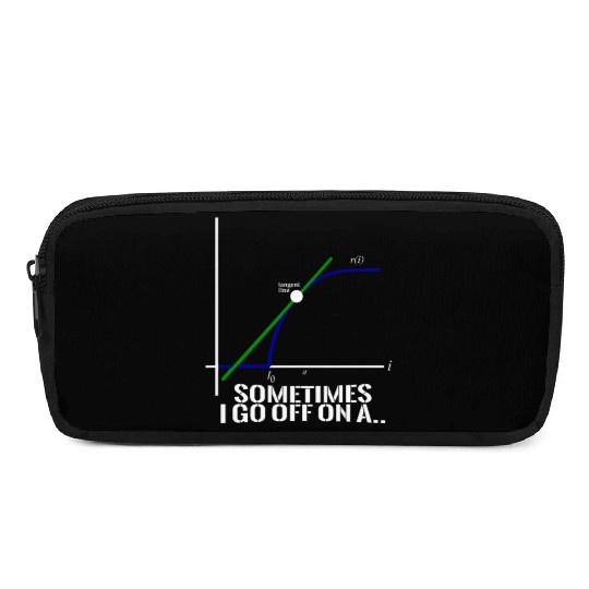 Sometimes I Go Off On A Tangent Math Teacher Gift Pencil Cases