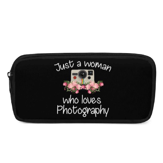Just A Woman Who Loves Photography Pencil Cases