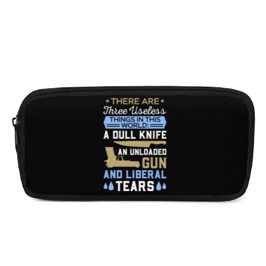 Funny Anti Liberal Pencil Cases,gift,gift idea, gun contr