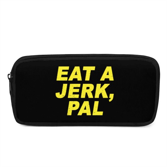Eat A Jerk Pal Brooklyn Nine Nine B99 Quotes Pencil Cases