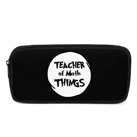 Math Teacher, Teacher of Math Things, Educator Pencil Cases