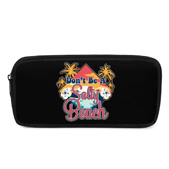 Don't Be A Salty Beach Vacation Pun Pencil Cases