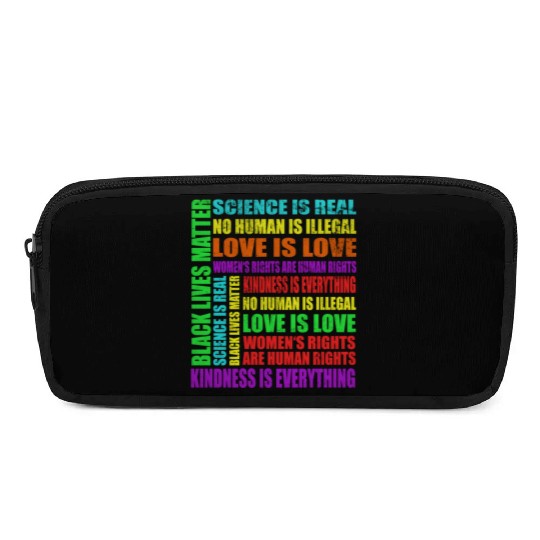 Science Is Real Black Lives Matter Love Is Love Pencil Cases