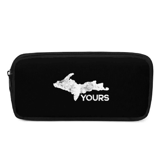 U P Yours Upper Peninsula Gift Funny Michigander M Pencil Cases