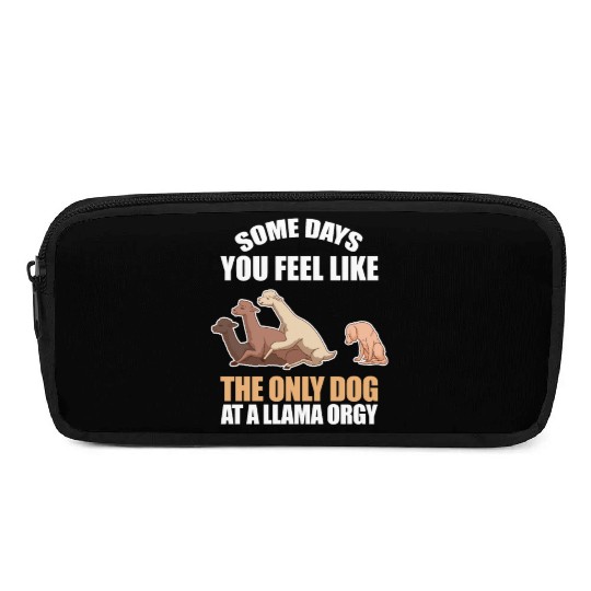 Only Dog At Llama Orgy Puppy Alpaca Farm Animals Pencil Cases