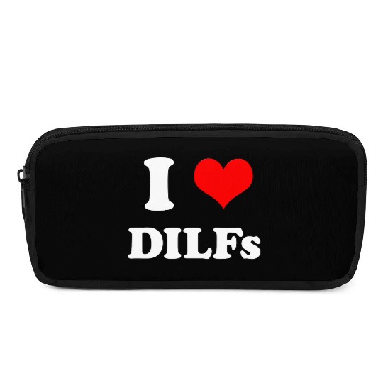 I Love DILFs Gift Idea Pencil Cases