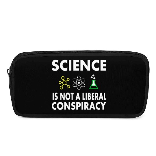 Science Is Not A Liberal Pencil Cases