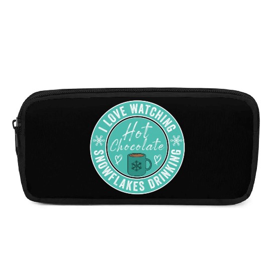 I Love Watching Snowflakes Drinking Hot Chocolate Pencil Cases