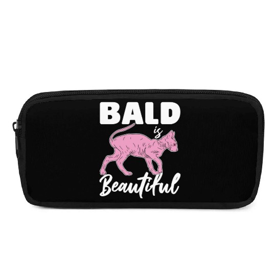 Bald Is Beautiful Sphynx Cat Hair less Sphynx Pencil Cases