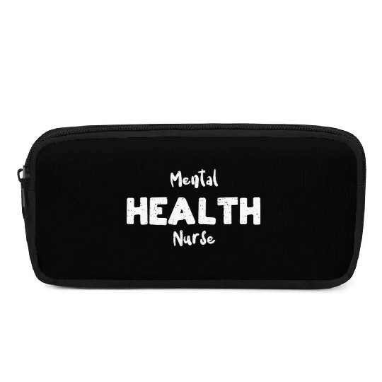 Mental Health Nurse - Nurse Pencil Cases