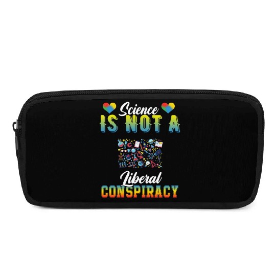 Science Is Not A Liberal Conspiracy Funny Quotes Pencil Cases