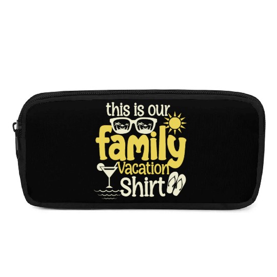 Family Vacation Making Memories Summer Vacation Be Pencil Cases