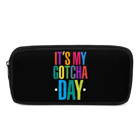 It's My Gotcha Day Pencil Cases