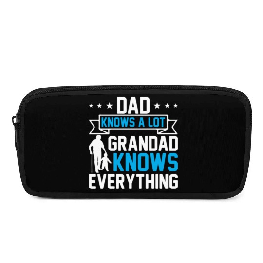 Dad Knows A Lot Grandad Knows Everything Pencil Cases