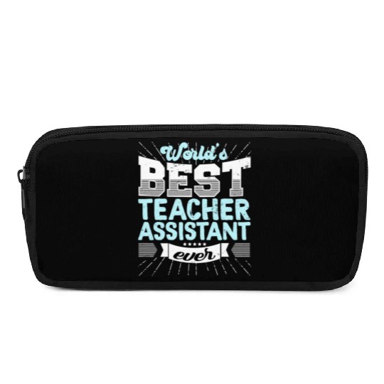 Worlds Best Teacher Assistant Ever Funny Pencil Cases