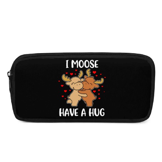 I Moose Have A Hug Funny Moose Gift Pencil Cases