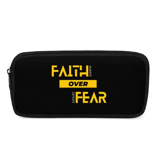 Faith Over Fear Pencil Cases