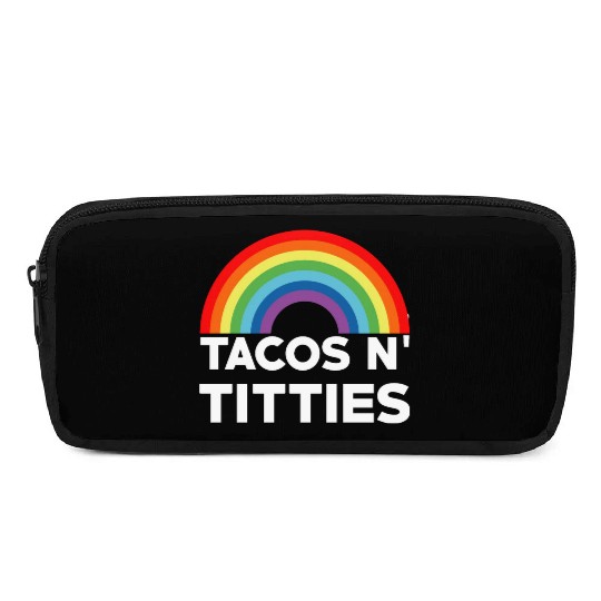 Tacos and Titties Funny LGBT Gay Pride Gifts LGBTQ Pencil Cases