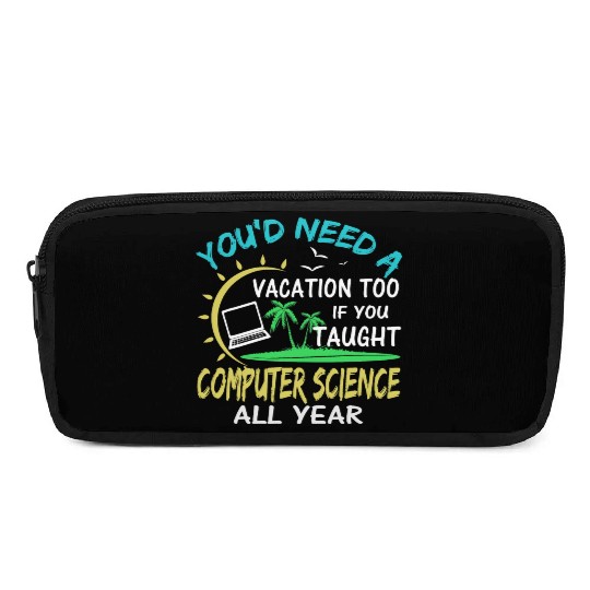 Computer Science Professor Teacher Summer Vacation Pencil Cases