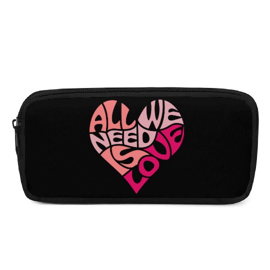 All we need is love Pencil Cases