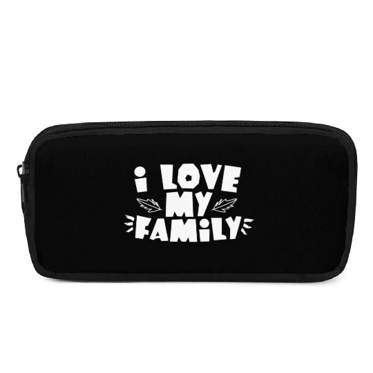 I Love My Family Reunion Gathering Families Pencil Cases