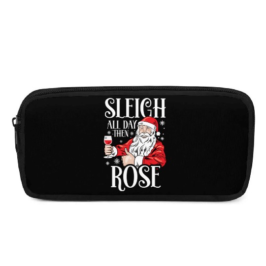 Christmas Sleigh All Day Then Rose Funny Santa Pencil Cases