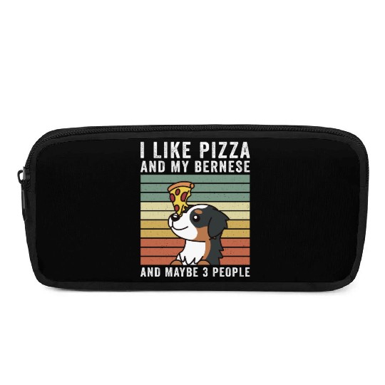 I Like Pizza And My Bernese Mountain Dog Pencil Cases