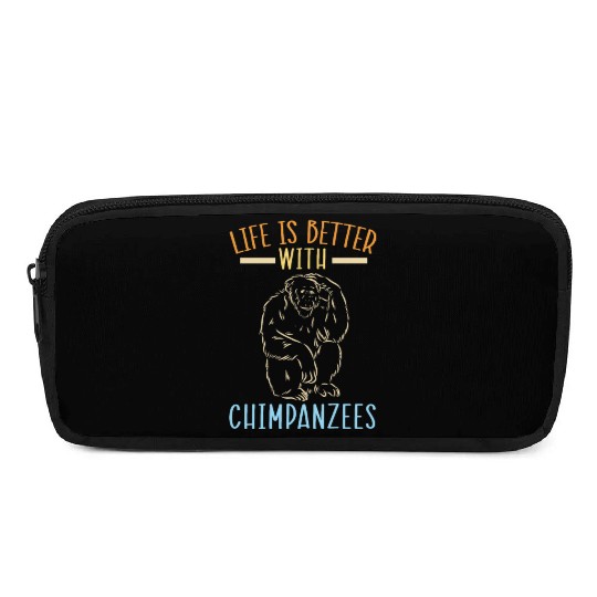 Life Is Better With Chimpanzees Monkey Zookeeper Pencil Cases