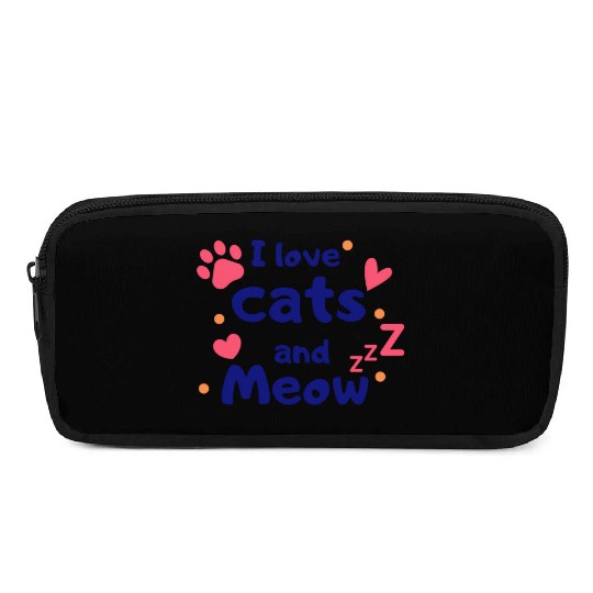 I love cats and Meow Funny Pencil Cases