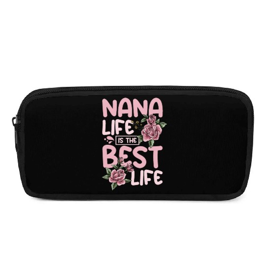 Nana life is the best life Pencil Cases