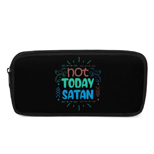 Christianity Not Today Satan Christian GiftS Pencil Cases