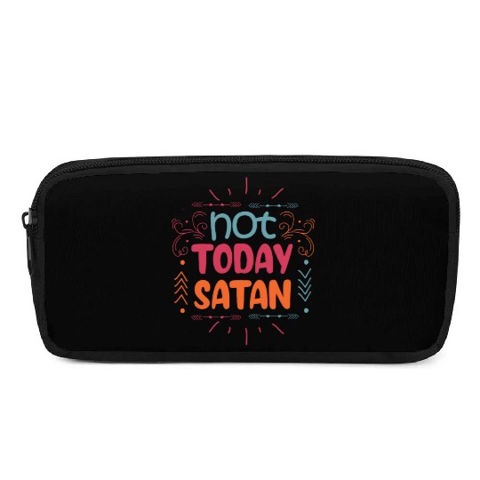 Christianity Not Today Satan Christian Gift Pencil Cases