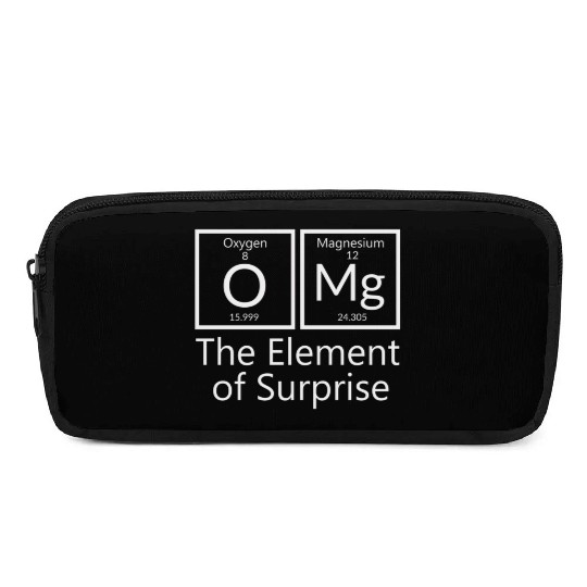 OMG element of surprise Periodic table elements Ch Pencil Cases