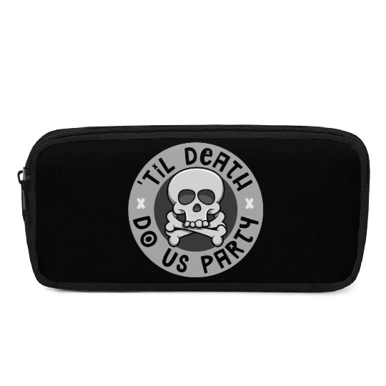 'Til death do us party Pencil Cases