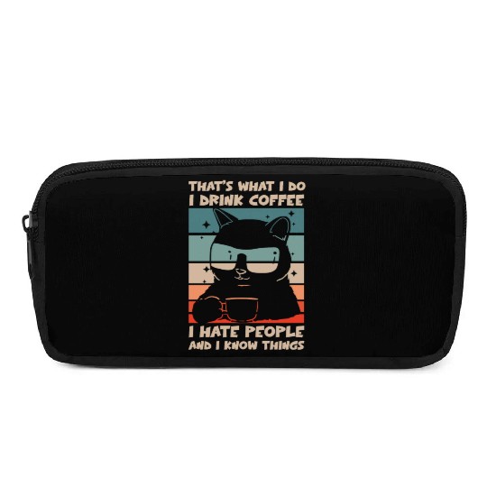 Funny Cat I Drink Coffee I Hate People Pencil Cases