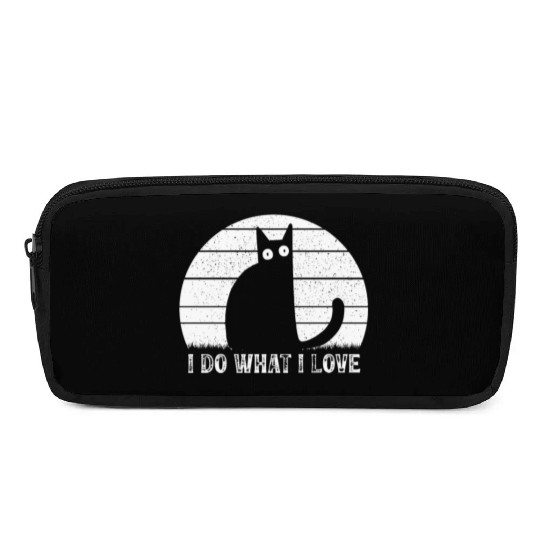 Cat Lover Funny Cat Meme I Do What I Love I Funny Pencil Cases