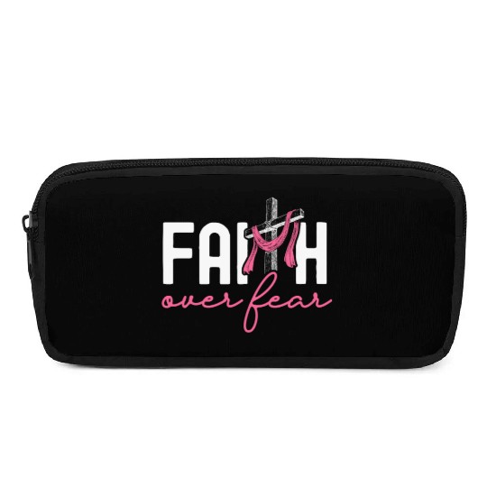 Faith Over Fear Breast Cancer Awareness Support Pencil Cases